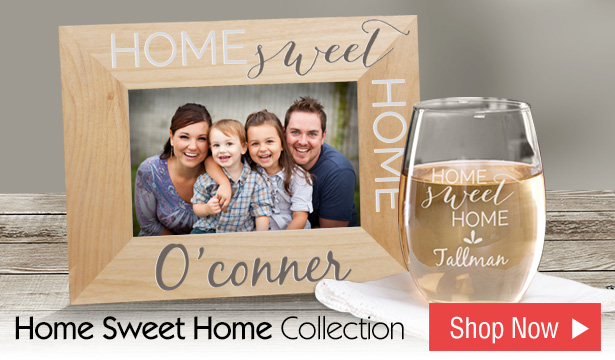 Home Sweet Home | Personalized Gifts and Home Decor