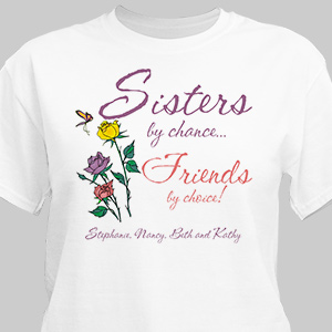 Sisters by Chance T-Shirt | Personalized T-shirts