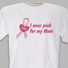 Personalized I Wear Pink Breast Cancer Awareness T-Shirt