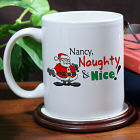 I'm Naughty and Nice Coffee Mug
