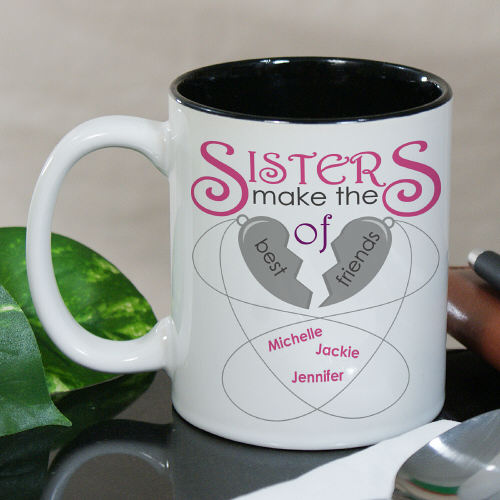 Sisters Make The Best Friends Personalized Coffee Mugs