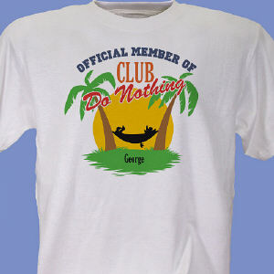 Club Do Nothing Personalized Fathers Day T-shirt