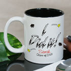 I Did It! Coffee Mug