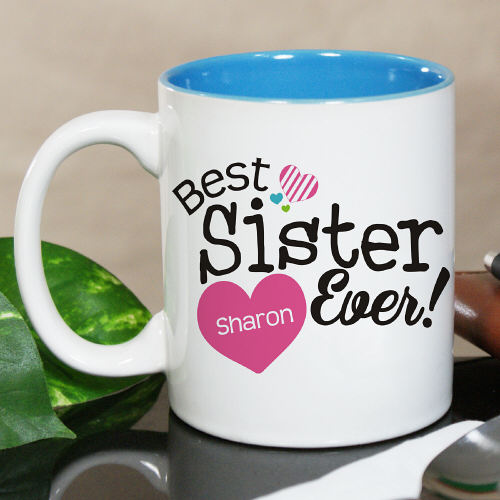 Best Sister Ever Personalized Sisters Coffee Mugs