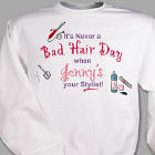 Never A Bad Hair Day Sweatshirt