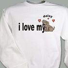 Love My Dog Sweatshirt
