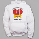 Personalized Best Pets are Rescued Hooded Sweatshirt