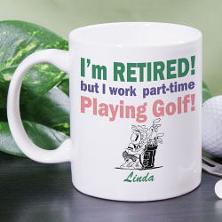 Retired...Part-Time Golfer Ladie's Coffee Mug
