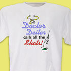 Calls the Shots Doctor T-Shirt