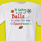 Takes A Lot of Balls T-shirt