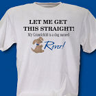My Grandchild Is A Dog T-Shirt - Dog Lover Shirt