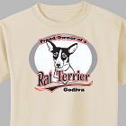 Personalized Proud Owner of a Rat Terrier T-Shirt