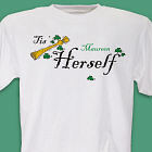 Tis Herself T-Shirt