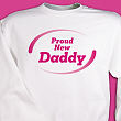 Proud New Dad Custom Printed Sweatshirt 52851x
