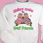 Sisters, Best Friends Sweatshirt