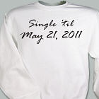 Single Til' Sweatshirt