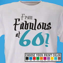 Fabulous Personalized 60th Birthday T-Shirt 
