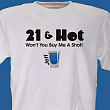 32350X - Hot Shot Personalized 21st Birthday T-Shirt  