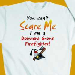 Can't Scare Me Firefighter Sweatshirt
