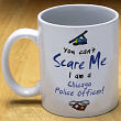 Can't Scare Me Police Officer Coffee Mug 211070