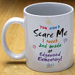 Can't Scare Me Teacher Coffee Mug 211190