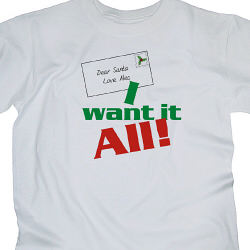 Christmas Personalized Gifts And Decorations I Want It All Personalized Christmas T shirt 3200xm Christmas Personalized Gifts And Decorations
