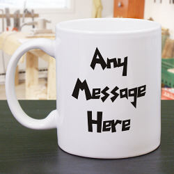 Funky Message Coffee Mug