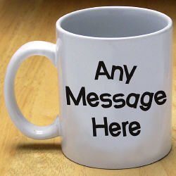Crazy Message Coffee Mug