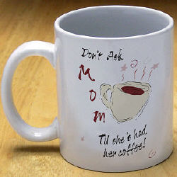 Don't Ask Coffee Mug