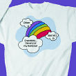 5689x - End of My Rainbow Sweatshirt