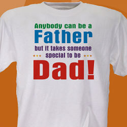 Anybody Can Be...Dad Personalized T-Shirt 