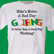 Bad Day Golfing T-Shirt 3218X