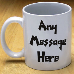 Funky Message Coffee Mug
