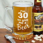 Give Me A Beer Personalized 30th Birthday Glass Mug