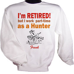 Retired Hunter Personalized Sweatshirt