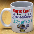 Incredible Patients Nurse Coffee Mug 211040