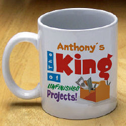 King of Unfinished Projects Coffee Mug
