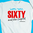 Legend Continues Birthday Sweatshirt
