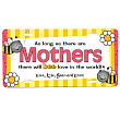 47213 - As Long As Their Are Mothers License Plate