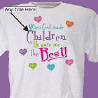 God Gave Me the Best Personalized T-shirt