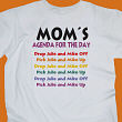 My Agenda For the Day T-shirt
