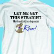 3243x - My Grandchild Is A Dog T-Shirt - Dog Lover Shirt