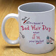 211010 - Never A Bad Hair Day Coffee Mug