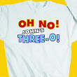Oh No Birthday Sweatshirt