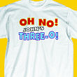 Oh No Birthday T-Shirt