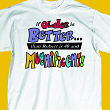 Older is Better T-shirt