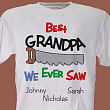 3361X - Personalized Father's day T-Shirt - Best We Ever Saw