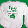 Irish and Good Looking Sweatshirt