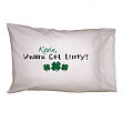 83021580 - Wanna Get Lucky Personalized Pillowcase 