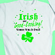 51215X - Irish and Good Looking Sweatshirt